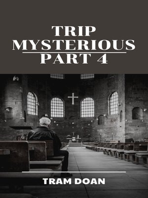 cover image of Trip Mysterious Part 4